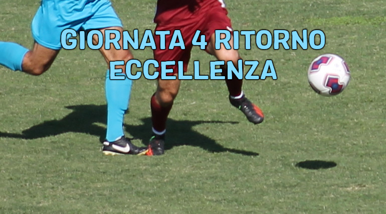 Risultati-partite-Eccellenza-quarta-giornata-di-ritorno-marcatori