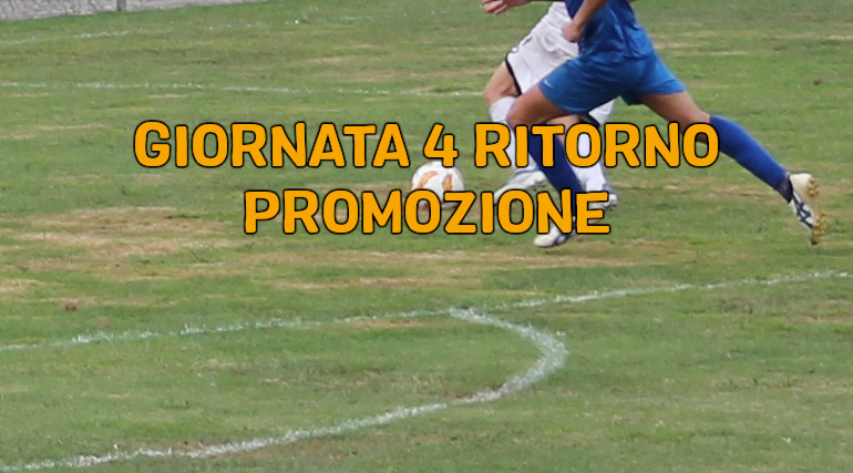 Risultati-partite-Promozione-quarta-giornata-di-ritorno-marcatori