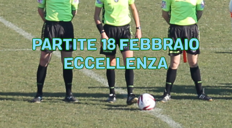 Partite-di-calcio-Eccellenza-prossimo-turno-febbraio
