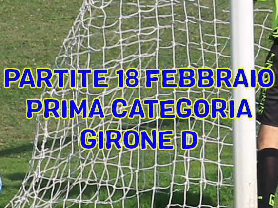 Partite-di-calcio-Prima-Categoria-Girone-D-prossimo-turno-febbraio