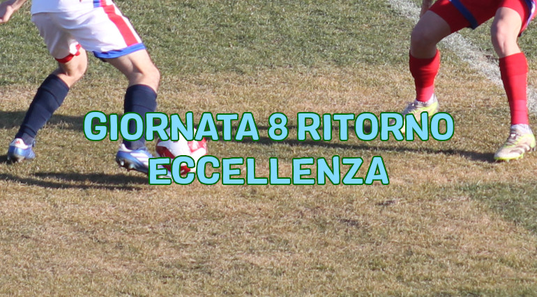 Risultati-e-marcatori-ottava-giornata-ritorno-calcio-Eccellenza