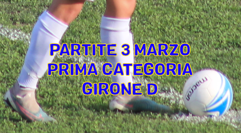 Prossimo-turno-calcio-partite-Prima-Categoria-Girone-D-Veneto-3-marzo