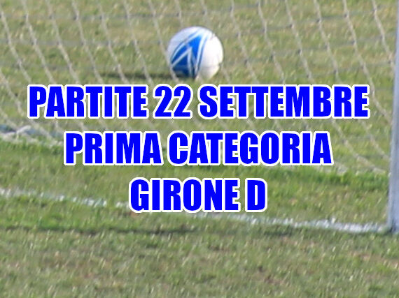 Partite-calcio-domenica-22-settembre-Prima-Categoria-Girone-D-Veneto