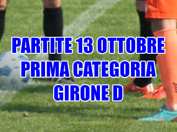 Partite-calcio-domenica-13-ottobre-Girone-D-Prima-Categoria-Veneto