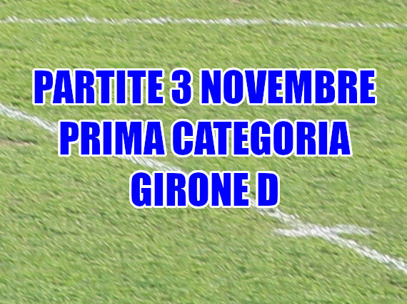 Partite-calcio-domenica-3-novembre-Prima-Categoria-girone-D-Veneto