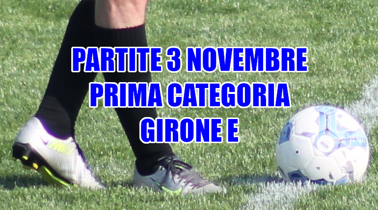Partite-calcio-domenica-3-novembre-Prima-Categoria-girone-E-Veneto