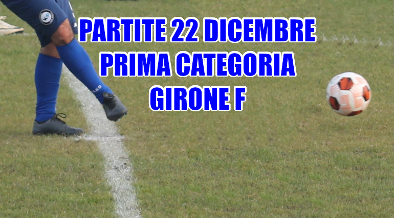 Partite-calcio-domenica-22-dicembre-Girone-F-Prima-Categoria-Veneto
