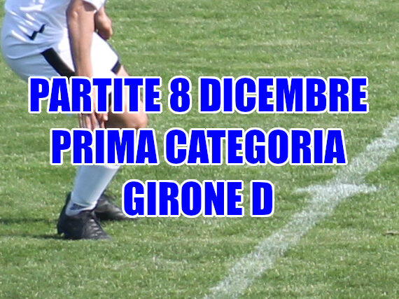 Partite-calcio-domenica-8-dicembre-girone-D-Prima Categoria-Veneto