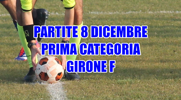 Partite-calcio-domenica-8-dicembre-girone-F-Prima Categoria-Veneto