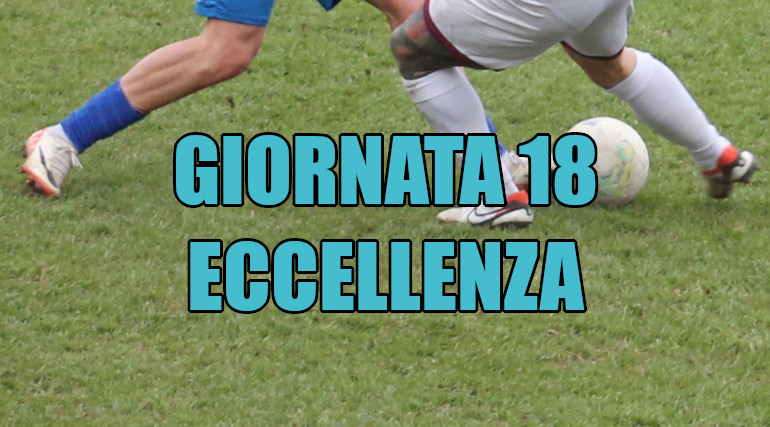 Risultati-marcatori-partite-Eccellenza-giornata-3-ritorno-stagione-2024-25