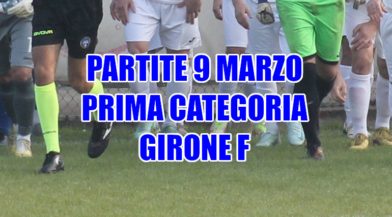 Partite-calcio-domenica-9-marzo-girone-F-Prima Categoria-Veneto