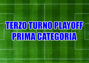 Gli accoppiamenti per il 3° turno playoff di Prima Categoria