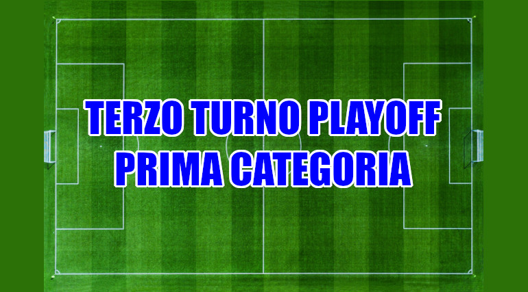 Gli accoppiamenti per il 3° turno playoff di Prima Categoria