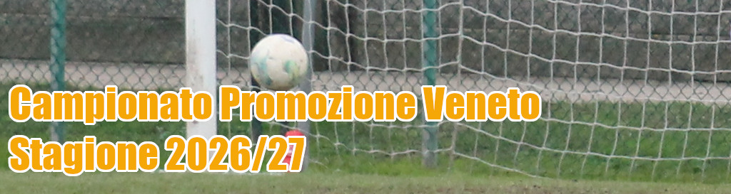 Squadre-e-gironi-partite-campionato-di-calcio-promozione-veneto-stagione-2026-27